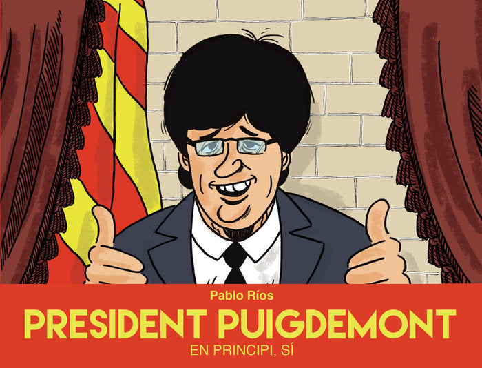 President Puigdemont, de Ríos, Pablo | portada del libro