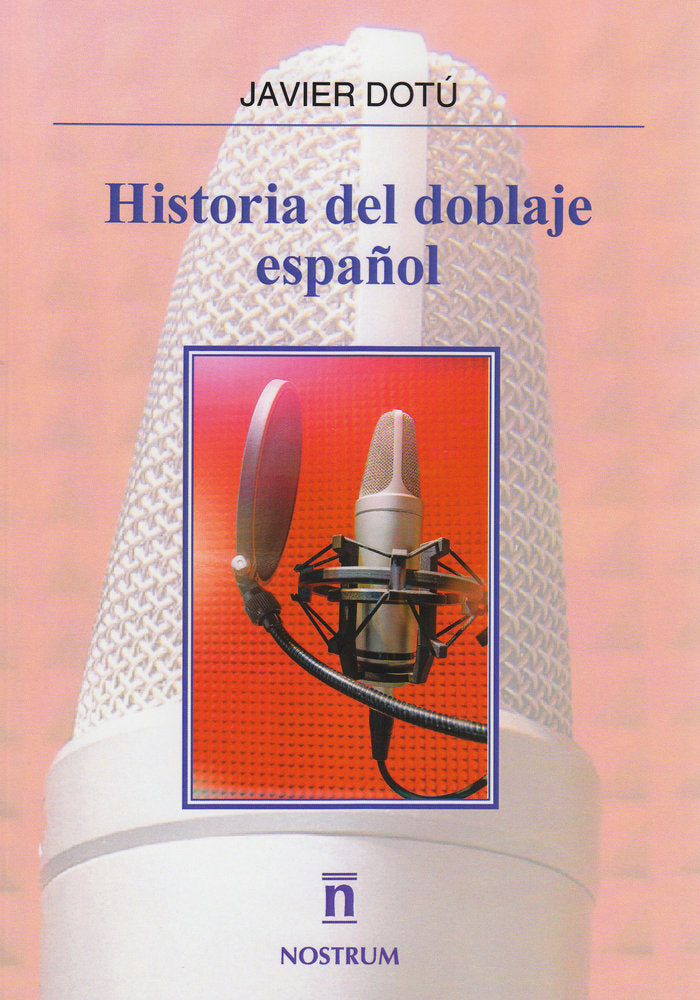 HISTORIA DEL DOBLAJE, de DOTU SANJUAN | portada del libro
