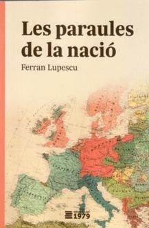 LES PARAULES DE LA NACIO, de LUPESCU, FERRAN | portada del libro