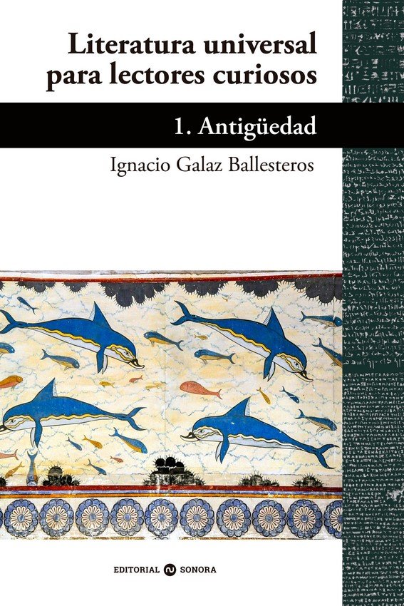 LITERATURA UNIVERSAL PARA LECTORES CURIOSOS 1, de GALAZ BALLESTEROS, IGNACIO | portada del libro