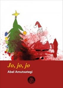 Jo, jo, jo, de Amutxategi Ortega | portada del libro