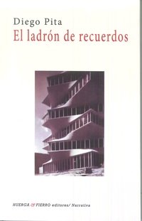 El ladrón de recuerdos, de Pita Puértolas, Diego (1972-) | portada del libro
