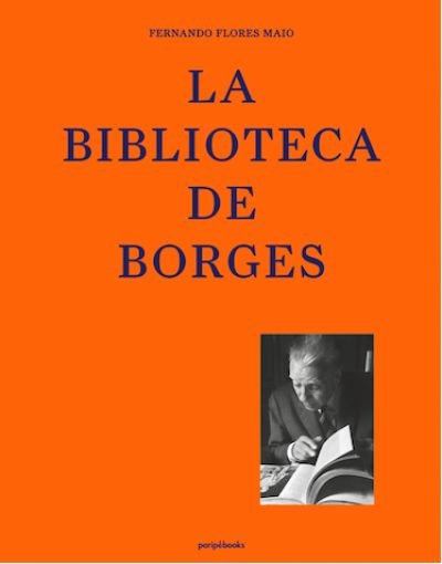 La biblioteca de Borges, de Flores Maio, Fernando | portada del libro