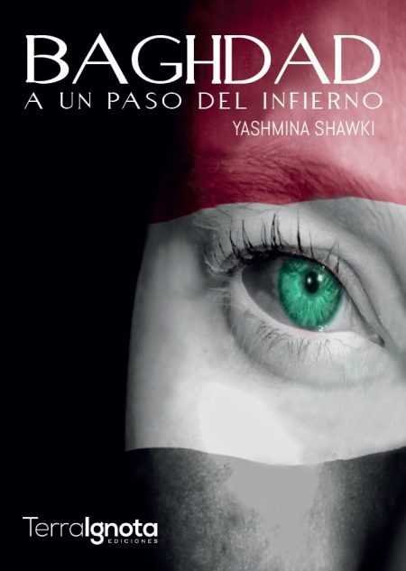 Baghdad. A un paso del infierno, de Shawki, Yashmina | portada del libro