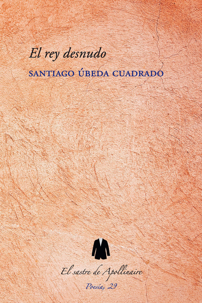 El rey desnudo, de ÚBEDA CUADRADO, SANTIAGO | portada del libro