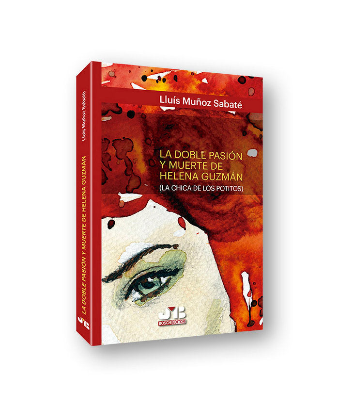 La doble pasión y muerte de Helena Guzmán, de Muñoz Sabaté, Lluís | portada del libro