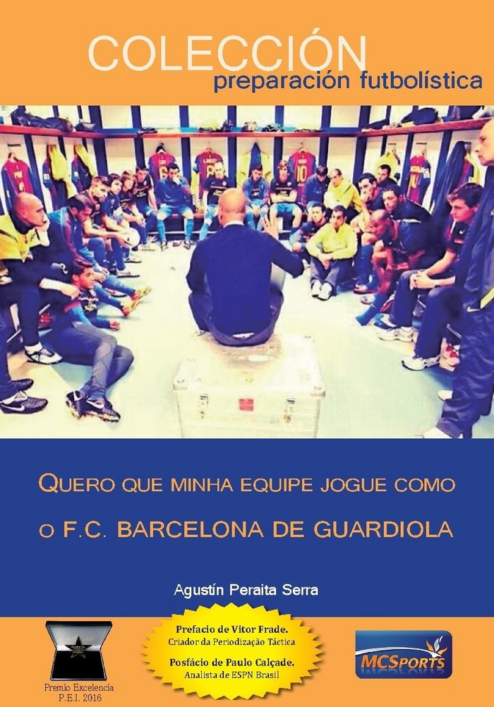 QUERO QUE MINHA EQUIPE JOGUE COMO O F.C. BARCELONA DE GUARDIOLA, de Peraita Serra | portada del libro