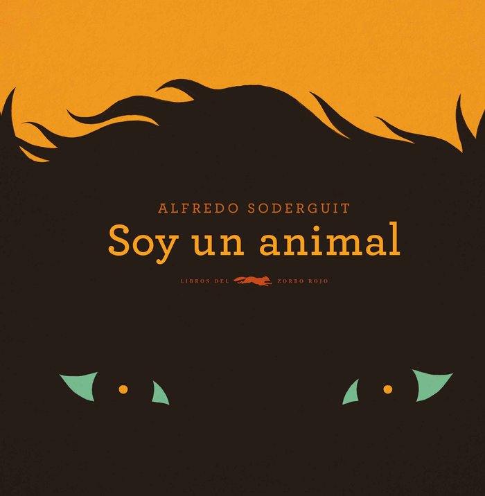 SOY UN ANIMAL   *, de Soderguit | portada del libro