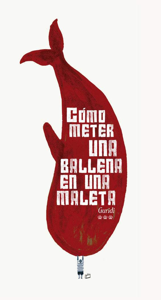 Cómo meter una ballena en una maleta, de Nieto Guridi | portada del libro