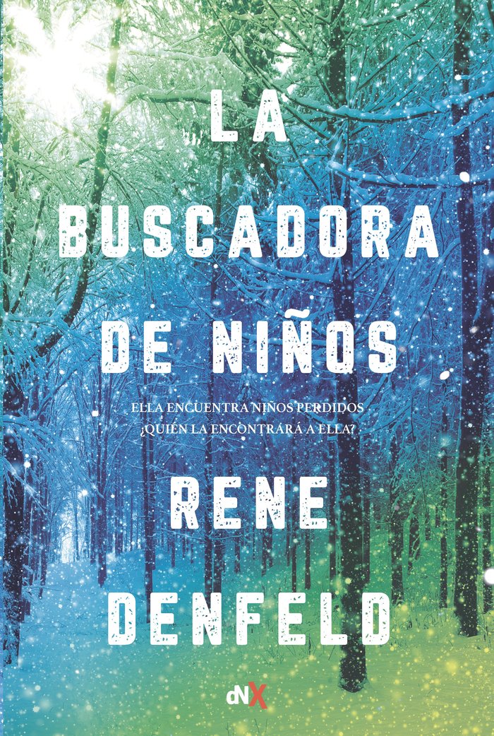 La buscadora de niños, de Denfelld, Rene | portada del libro