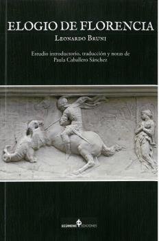 ELOGIO DE FLORENCIA, de BRUNI, LEONARDO | portada del libro