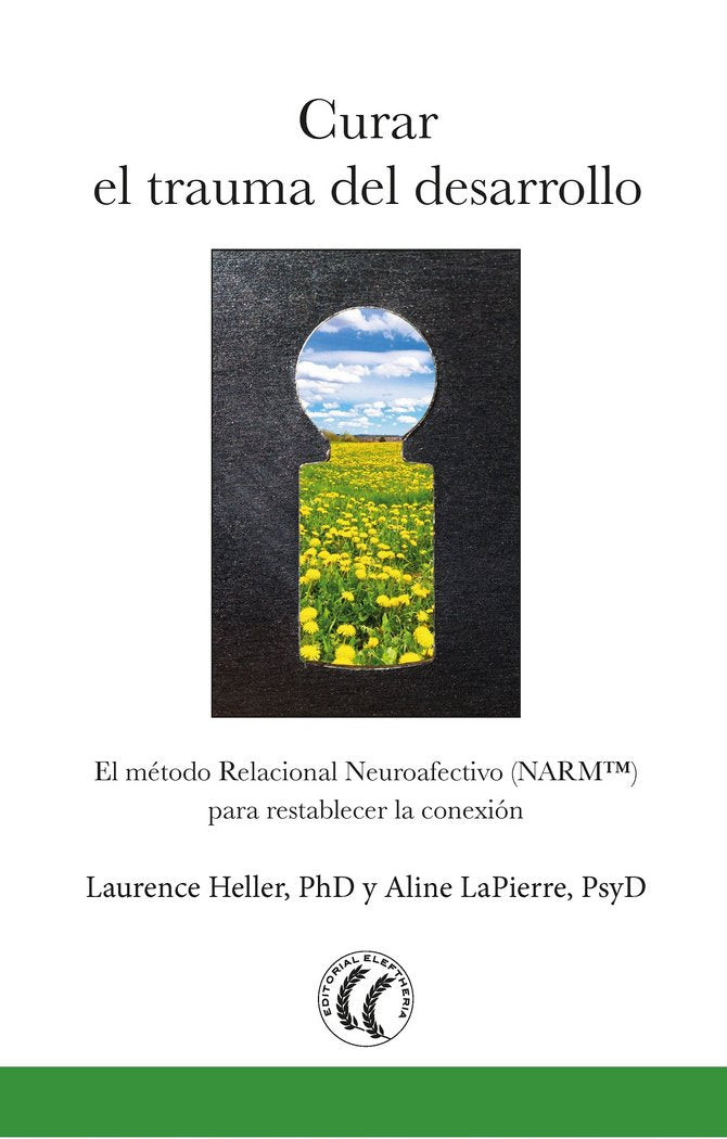 Curar el trauma del desarrollo, de Heller, Laurence | portada del libro