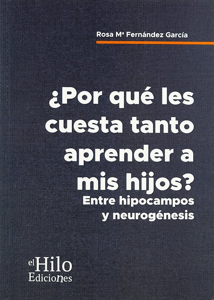 ¿Por qué les cuesta tanto aprender a mis hijos?, de Fernández García, Rosa María | portada del libro