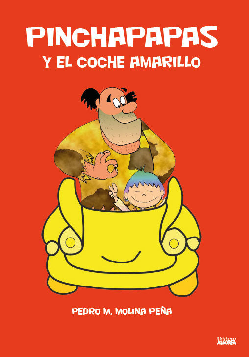 Pinchapapas y el coche amarillo, de Molina Peña | portada del libro