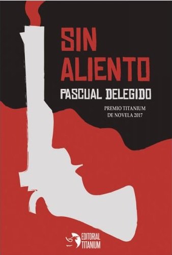 Sin aliento, de Delegido Duro, Pascual | portada del libro