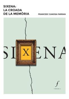 Sixena: la croada de la memòria, de Canosa Farran, Francesc | portada del libro