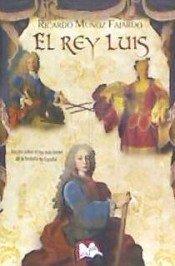 El rey Luis, de Muñoz Fajardo | portada del libro