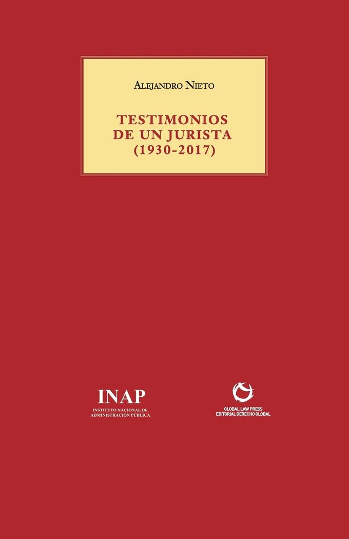 TESTIMONIOS DE UN JURISTA (1930-2017), de NIETO | portada del libro