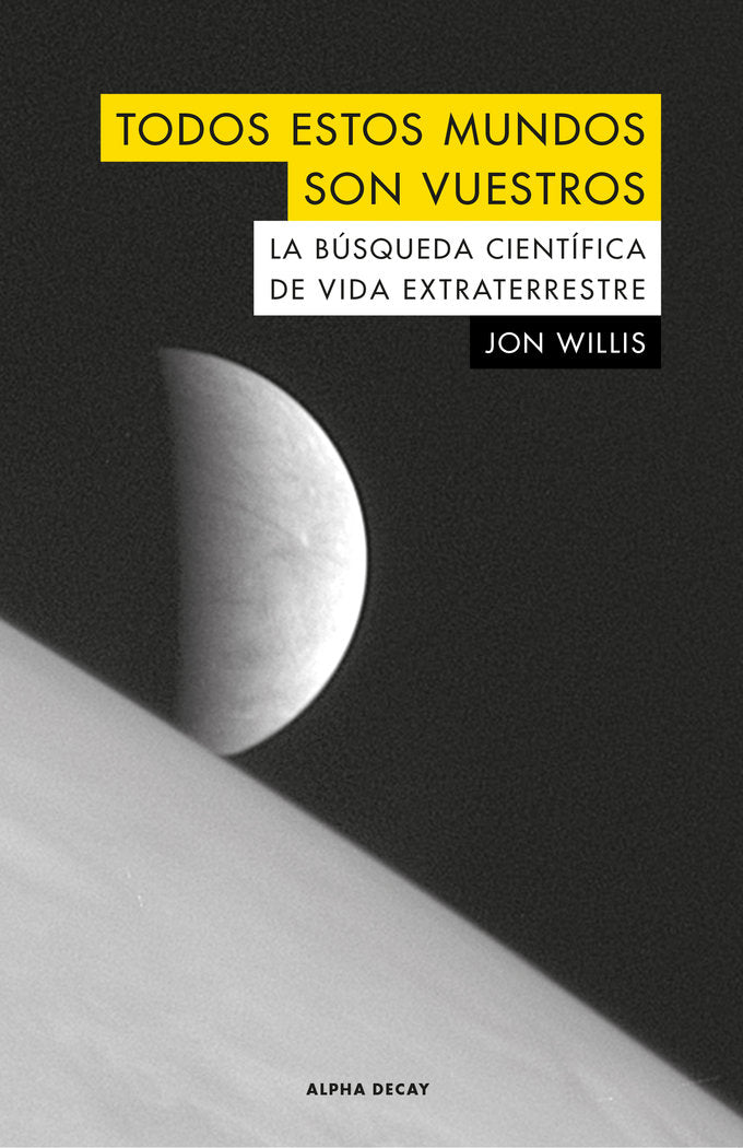 TODOS ESTOS MUNDOS SON VUESTROS, de Willis, John | portada del libro