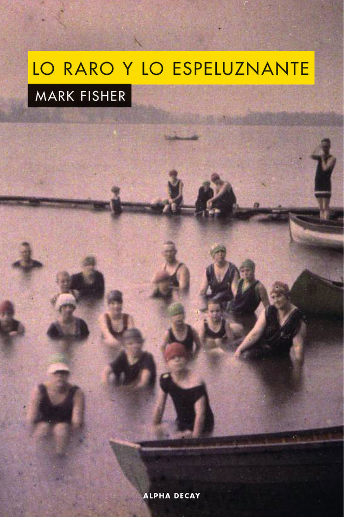 LO RARO Y LO ESPELUZNANTE, de Fisher, Mark | portada del libro