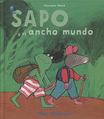 SAPO Y EL ANCHO MUNDO, de VELTHUIJS MAX | portada del libro