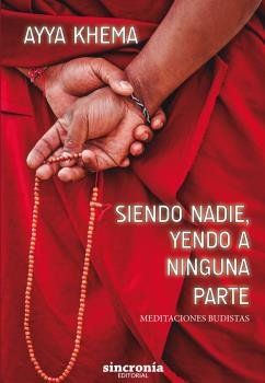 SIENDO NADIE, YENDO A NINGUNA PARTE, de Ayya Khema | portada del libro
