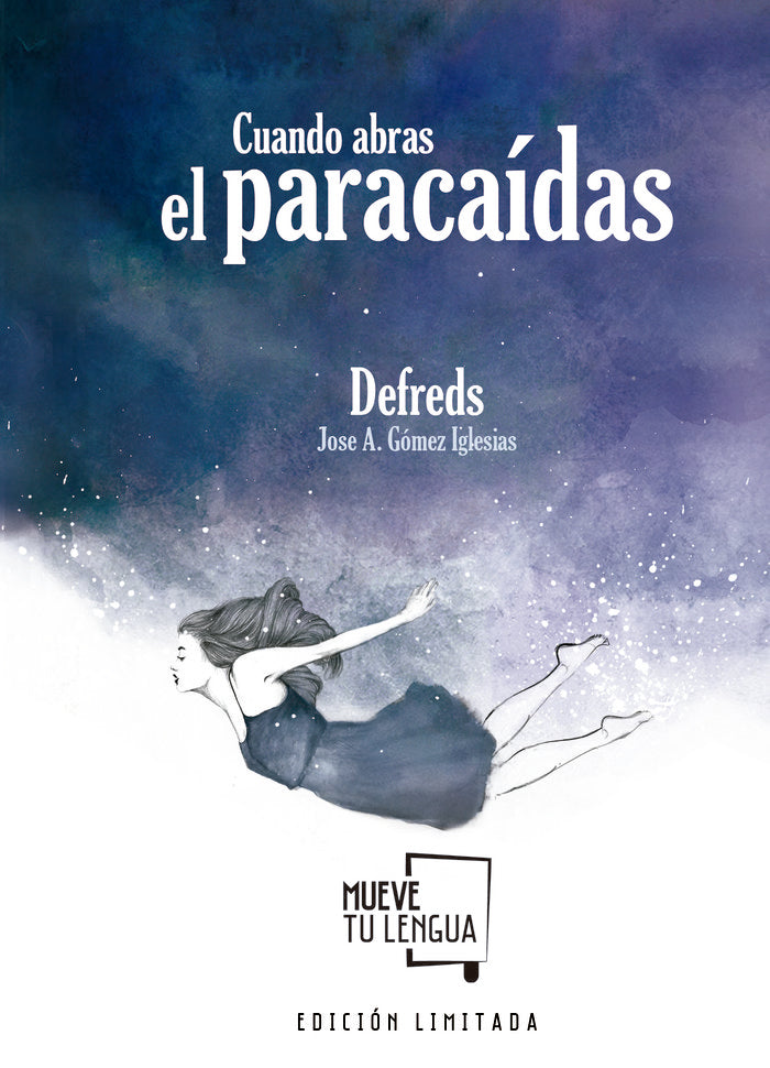 CUANDO ABRAS EL PARACAIDAS EDICION ESPECIAL, de DEFREDS | portada del libro