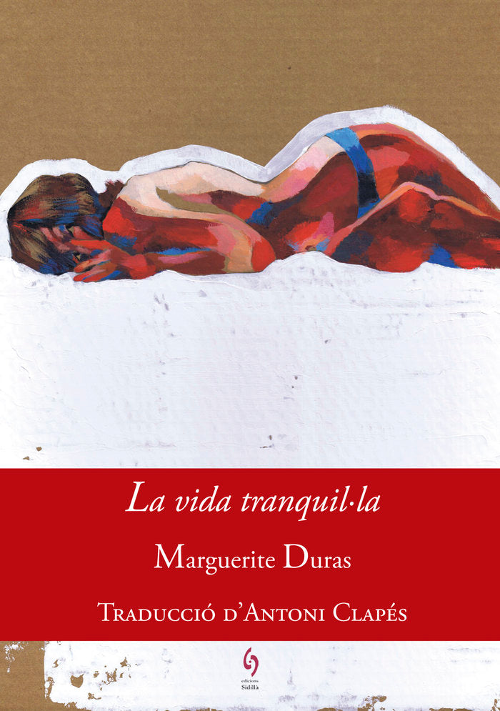 La vida tranquil·la, de Duras, Marguerite | portada del libro
