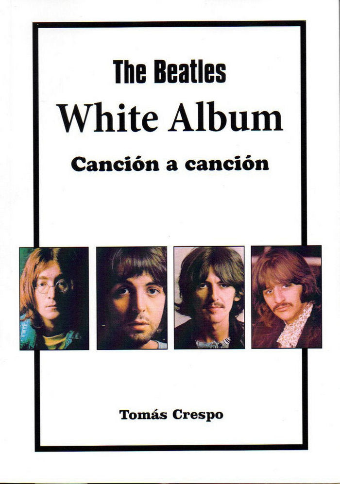 The Beatles. White Album, canción a canción, de Crespo Fernández | portada del libro