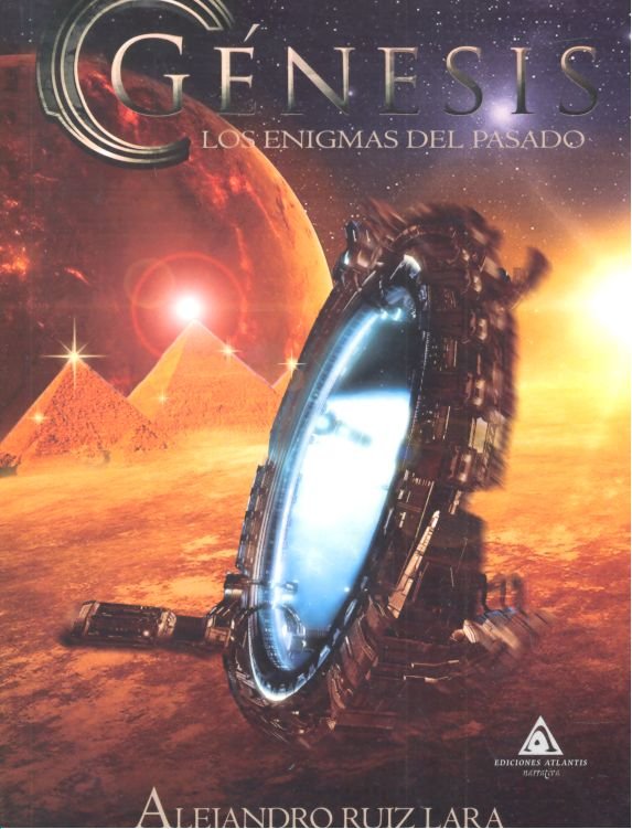 Génesis. Los enigmas del pasado, de Ruiz Lara, Alejandro | portada del libro