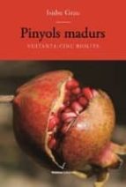 Pinyols madurs, de Isidre Grau | portada del libro