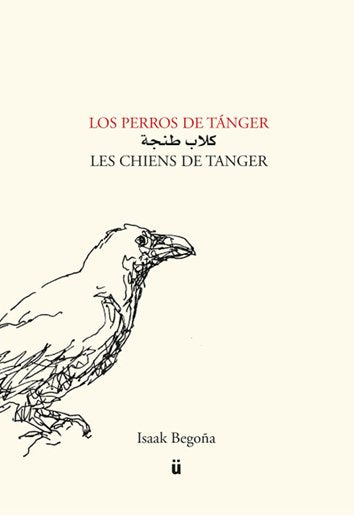 LOS PERROS DE TANGER, de BEGOÑA ORTIZ, ISAAK | portada del libro