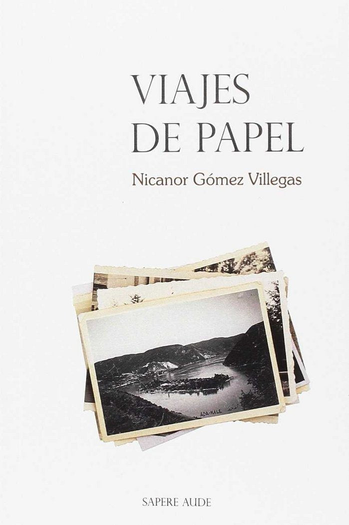 Viajes de papel, de Gómez Villegas, Nicanor | portada del libro
