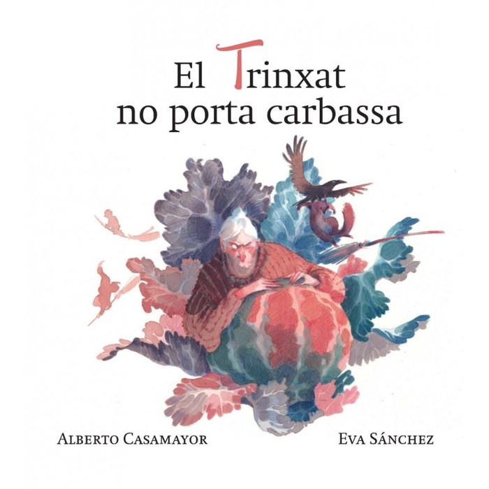 El trinxat no porta carbassa | portada del libro