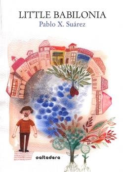 Little Babilonia, de Suárez Fernández, Pablo X. | portada del libro