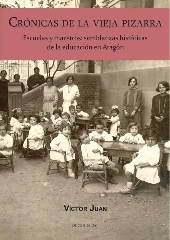 CRÓNICAS DE LA VIEJA PIZARRA, de JUAN BORROY, VÍCTOR | portada del libro