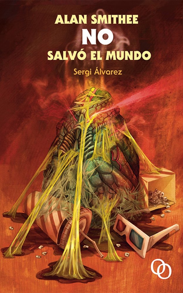 Alan Smithee no salvó el mundo, de Álvarez Calzada, Sergi | portada del libro