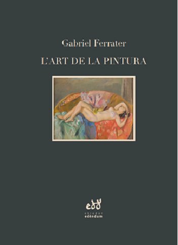 LART DE LA PINTURA, de FERRATER,GABRIEL | portada del libro