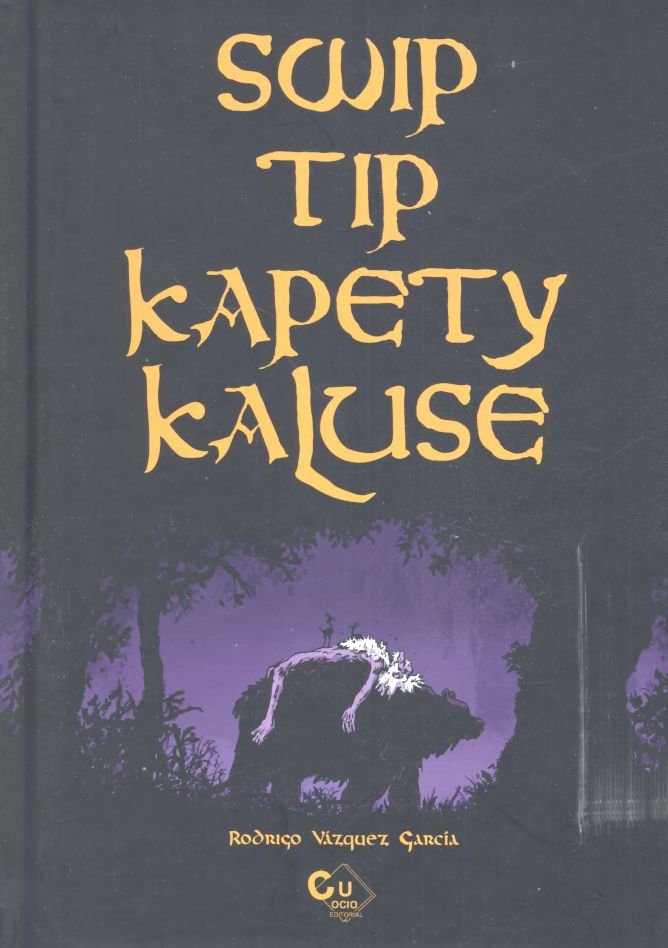 Swip Tip Kapety Kaluse, de Vázquez Garcia | portada del libro
