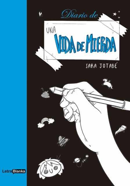 Diario de una vida de mierda, de Jotabé, Sara | portada del libro