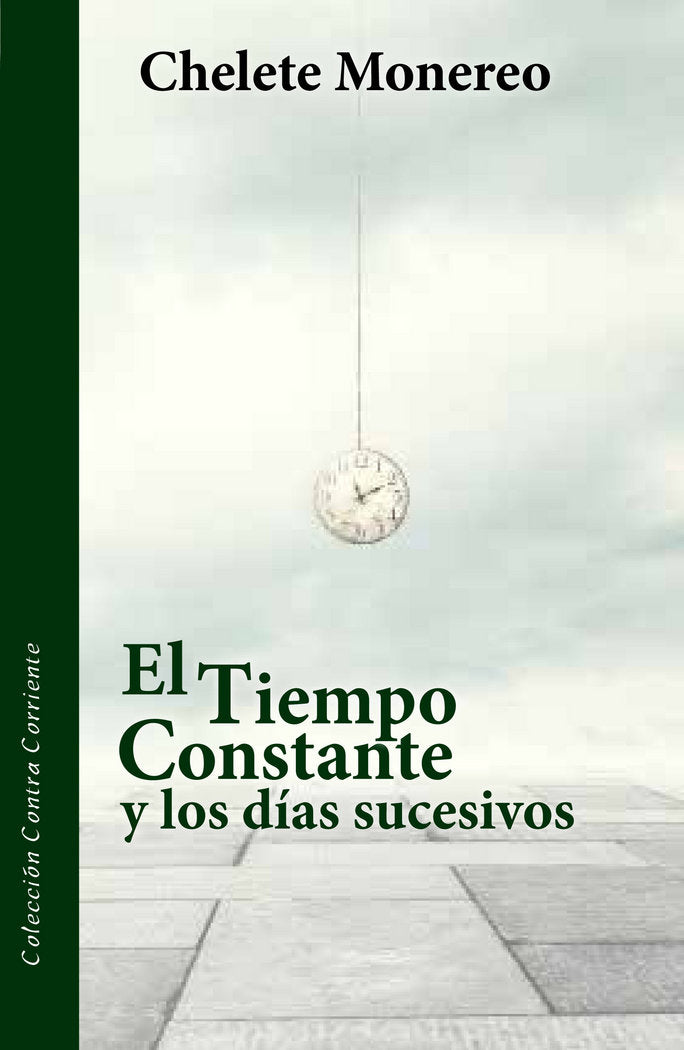 El tiempo constante y los días sucesivos, de Monereo Velasco | portada del libro