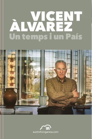 UN TEMPS I UN PAIS, de VICENT ALVAREZ I RUBIO | portada del libro