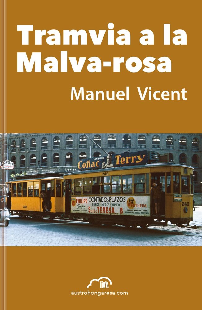 TRAMVIA A LA MALVA-ROSA, de MANUEL VICENT RECATALA | portada del libro