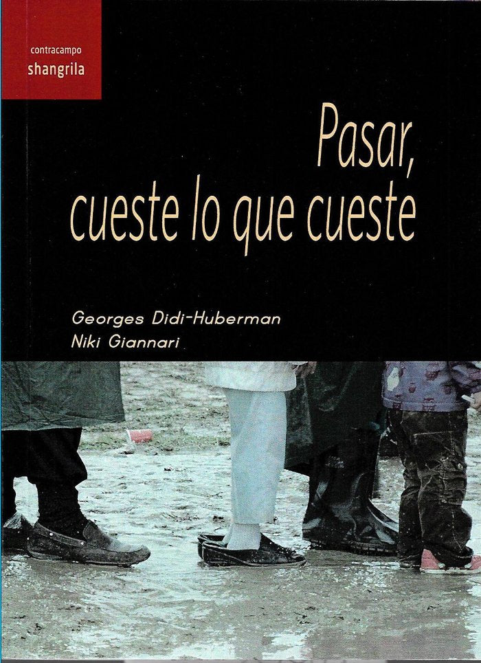 PASAR, CUESTE LO QUE CUESTE, de Didi-Huberman, Georges | portada del libro