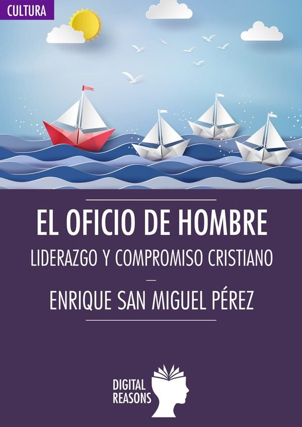EL OFICIO DE HOMBRE, de SAN MIGUEL PEREZ | portada del libro