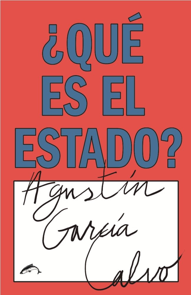 ¿Qué es el Estado?, de García Calvo, Agustín | portada del libro
