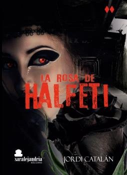 LA ROSA DE HALFETI, de CARALÁN, JORDI | portada del libro
