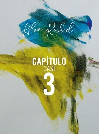 CAPITULO CASI 3, de RASHED, ALAN | portada del libro