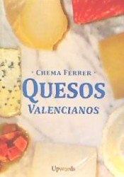 Quesos valencianos, de Ferrer Cuñat, Chema | portada del libro