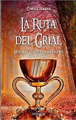 La Ruta del Grial, de Ferrer Cuñat, Chema | portada del libro